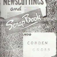 Scrap Book with News cuttings   : Cobden Cross : 1970